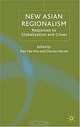 New Asian Regionalism: Responses to Globalisation and Crises, Tran Van Hoa, Charles Harvie 