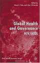 Global Health and Governance: HIV/AIDS, Nana K. Poku, Alan Whiteside 