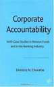 Corporate Accountability : With Case Studies in Pension Funds and in the Banking Industry, Dimitris N. Chorafas 