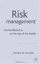 Management Risk: The Bottleneck Is at the Top of the Bottle, Dimitris N. Chorafas 