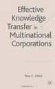 Effective Knowledge Transfer in Multinational Corporations, Tina C. Chini 