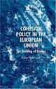 Cohesion Policy in the European Union : The Building of Europe, Robert Leonardi 