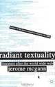 Radiant Textuality: Literature after the World Wide Web, Jerome McGann 