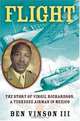 Flight : The Story of Virgil Richardson, A Tuskegee Airman in Mexico, Ben Vinson 