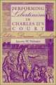 Performing Libertinism in Charles II