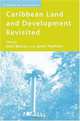 Caribbean Land and Development Revisited (Studies of the Americas), 