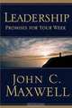Leadership Promises for Your Week, John C. Maxwell 