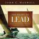 The Right to Lead: Learning Leadership Through Character and Courage, John C. Maxwell 