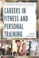 Careers In Fitness And Personal Training (Careers in the New Economy), Randy Littlejohn 