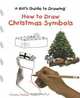 How to Draw Christmas Symbols (A Kid