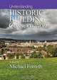 Understanding Historic Building Conservation, Edited by Michael Forsyth 