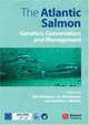 The Atlantic Salmon: Genetics, Conservation and Management, 