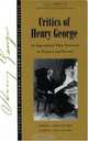 Critics of Henry George: An Appraisal of Their Strictures on Progress and Poverty (Studies in Economic Reform and Social Justice), 