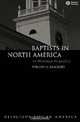 Baptists in North America, William H. Brackney 