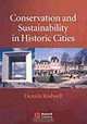 Conservation and Sustainability in Historic Cities, Dennis Rodwell 