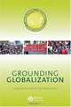 Grounding Globalization (Antipode Book Series), Edward Webster, Rob Lambert, Andries Beziudenhout 
