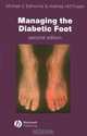 Managing The Diabetic Foot, Michael E. Edmonds, Alethea VM Foster 