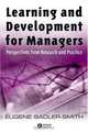 Learning and Development for Managers: Perspectives from Research and Practice, Eugene Sadler-smith 