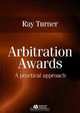 Arbitration Awards: A Practical Approach, Ray Turner 