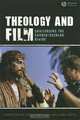 Theology and Film: Challenging the Sacred/Secular Divide, Christopher Deacy and Gaye Williams Ortiz 