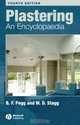 Plastering: An Encyclopaedia, B. F. Pegg and W. D. Stagg 