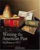Writing the American Past: US History to 1877, 