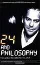 24 and Philosophy: The World According to Jack, Edited by Jennifer Hart Weed, Richard Brian Davis, and Ronald Weed 