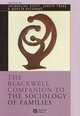 The Blackwell Companion to the Sociology of Families, 