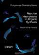 Reaction Mechanisms in Organic Synthesis (Postgraduate Chemistry Series), Parashar 