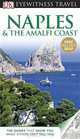 DK Eyewitness Travel Guide: Naples & the Amalfi Coast, 