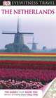 DK Eyewitness Travel Guide: The Netherlands, 