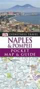 DK Eyewitness Pocket Map and Guide: Naples & Pompeii, Dk Publishing 
