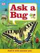 Ask A Bug, 