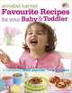 Favourite Recipes for Your Baby and Toddler, Annabel Karmel 