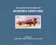 The Colour Encyclopedia of Incredible Aeroplanes, Philip Jarrett 