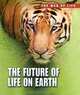 Future of Life on Earth (The Web of Life), Michael Bright 