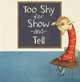 Too Shy for Show and Tell (Little Boost), Jennifer A. Bell 