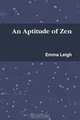 An Aptitude of Zen, Emma Leigh 