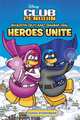Club Penguin: Shadow Guy and Gamma Girl Heroes Unite Comic Storybook, 