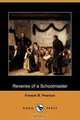 Reveries of a Schoolmaster (Dodo Press), Francis B. Pearson 