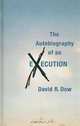 The Autobiography of an Execution (Thorndike Large Print Crime Scene), David R. Dow 