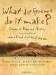 What Difference Do It Make?: Stories of Hope and Healing, Ron Hall 