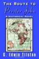 The Route to Prester John, G. Edwin Tilston 