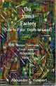 The Vomit Factory (Life Is Fake: Death Is Good), Alexander T. Newport 