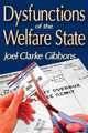 Dysfunctions of the Welfare State, Joel Gibbons 