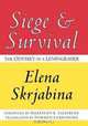 Siege and Survival: The Odyssey of a Leningrader, Elena Skrjabina 