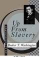Up from Slavery: An Autobiography, Booker Washington 