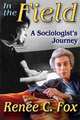 In the Field: A Sociologist
