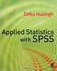 Applied Statistics with SPSS, Eelko Huizingh 