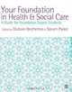Your Foundation in Health & Social Care: A Guide for Foundation Degree Students, 